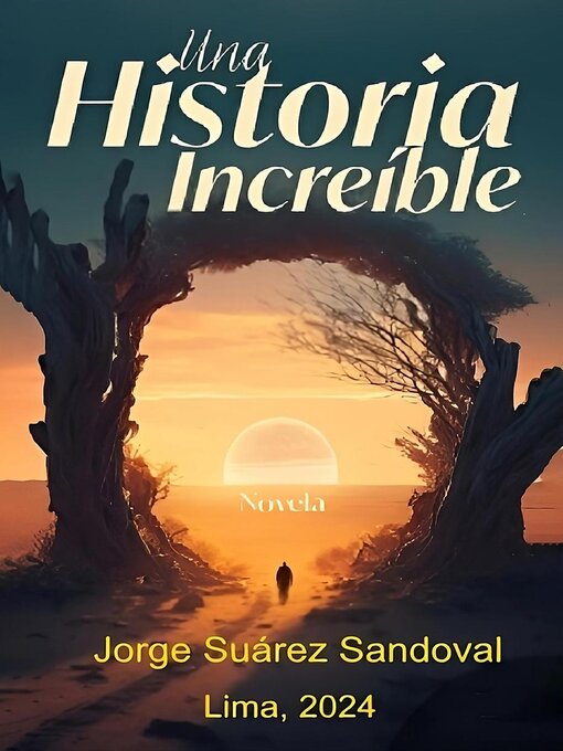 Title details for Una historia increíble by Jorge Suárez Sandoval - Available